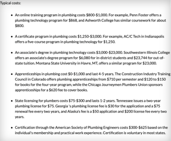 Typical Cost - The following information will give you an idea of what to expect for certification, licensing, training programs, and associate's degrees. Become a plumber, concept.